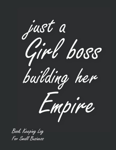 Girl Boss Small Business Log book 8.5 × 11: Order Log Book for Small Business | Accounting Ledger Book Journal | Business Expense Tracker Notebook