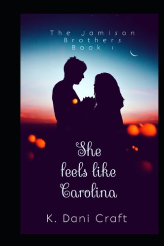 She Feels Like Carolina (The Jamison Brothers)