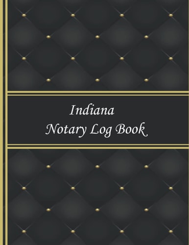Indiana Notary Log Book: Notary Log Book - Notary Public Record Book - Notary Public Journal to Record Notarial Acts -100 Pages 200 Records With Large Size
