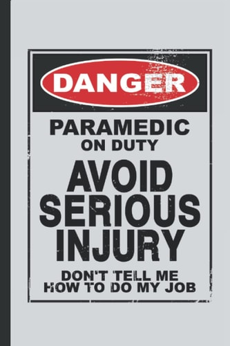 Danger Paramedic On Duty Funny Leaving Gift Goodbye for Employees Boss Colleague: Funny Paramedic Gifts for Women Great emergency medical care Ideas ... Women Men Dad Mom Emergency medical School