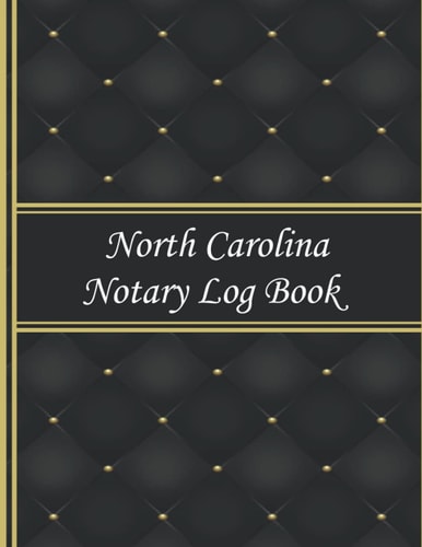 North Carolina Notary Log Book: Notary Journal For 200 Records | Notary Public Book To Record Notarial Acts | North Carolina Notary Forms For Women And Men.