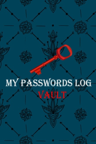 my passwords log vault: Password Book Log Book,passwords with bonus Personal contact lists 6 x 9 (110pages)