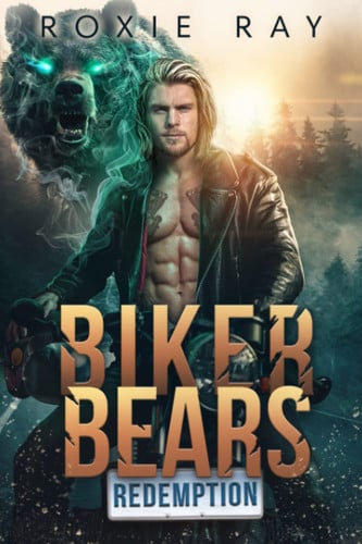 Biker Bears Redemption A Bear Shifter Romance