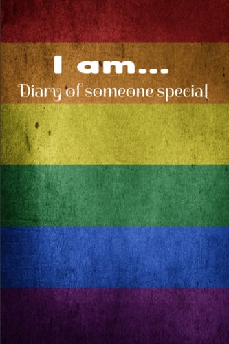 I am... Diary of someone special