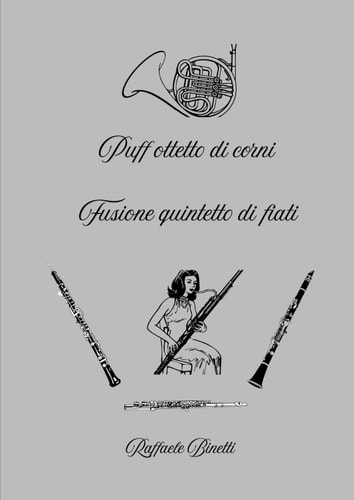 Puff ottetto di corni: Fusione quintetto di fiati (Chamber music) (Italian Edition)