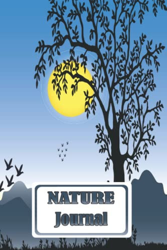 Nature Journal: Nature is everyone's true friend. You can write this book especially the words taken from nature. This book is Journal & Notebook