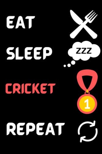 Eat Sleep Cricket Repeat. Funny Gift for yourself or the Cricket Lover in your Life: Lined Notebook/Journal Gift, 120 Pages, 6x9 inches, Soft Cover, Matte Finish