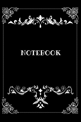black notebook: stylish notebook with blank black paper and white lines, for writing in white ink and gel pens, with ornate frame, 6x9 inches 120 pages