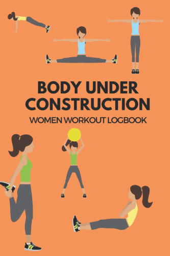 Body Under Construction Women workout logbook