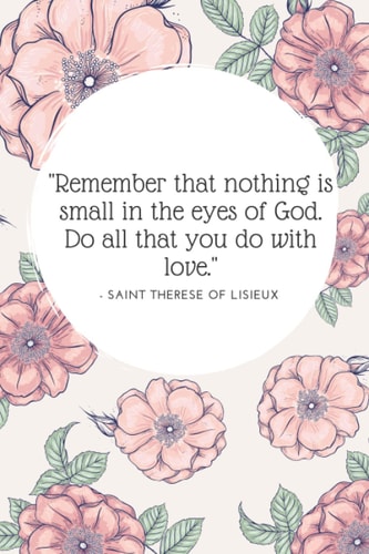 Notebook : Saint Therese de Lisieux: Catholic Notebook