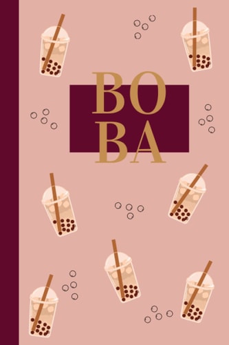 Boba: Boba tea lined notebook, makes a perfect gift for a bubble tea lover