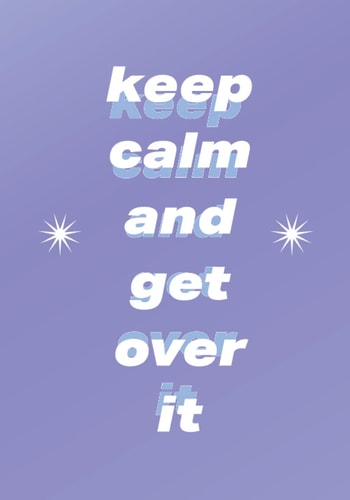 Keep Calm and Get Over It: A Funny Saying Blank Lined Notebook for People Who Are Tired of the Office Crap