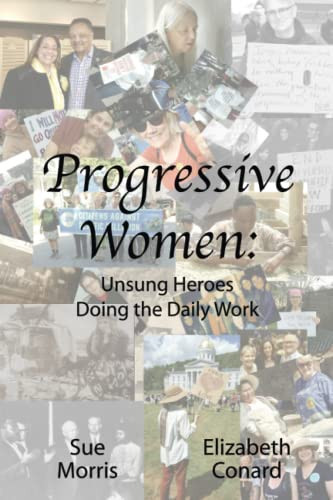 Progressive Women: Unsung Heroes Doing the Daily Work