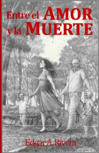 Entre el amor y la muerte