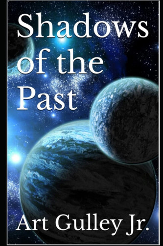 Shadows of the Past