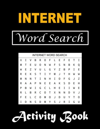 Internet Word Search Activity Books: Large Print Internet Themed Puzzle Book for Adults with Solution