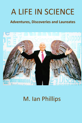 A Life in Science: Adventures, Discoveries and Laureates