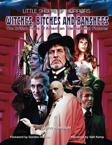 Witches, Bitches and Banshees: The British Films of American International Pictures