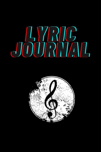 Lyric Notebook. Blank Lined Journal For Song Writing