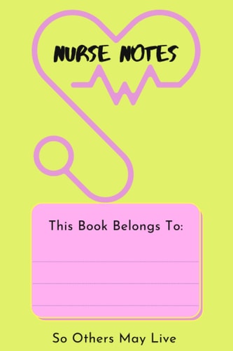 Nurse Notes: A fun little book to take notes in.