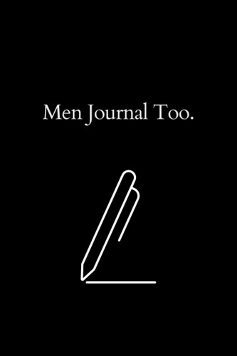 Men Journal Too.