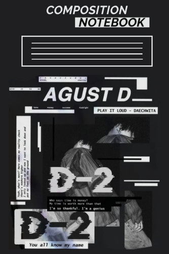 Suga Composition Notebook: Agust D D2 K-Pop Bangtan Boys Music Dot Grid Notebook, BTS Bias Korean Lined Ruled Journal, Gift For Kpop Fans and Army ... College Wided: Suga Composition Notebook