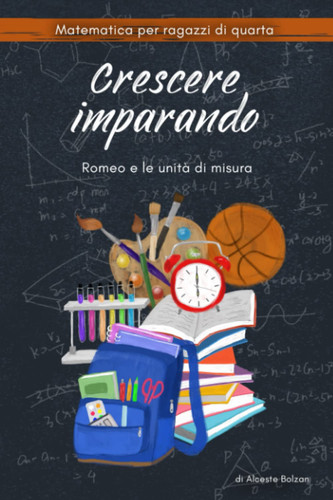 Crescere Imparando Romeo e le unità di misura