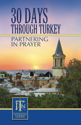30 Days Through Turkey: Partnering in Prayer