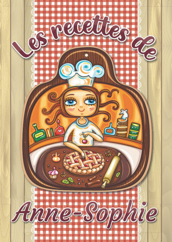 Les recettes de Anne-Sophie: Cahier de recettes à remplir pour 100 recettes A4 | Prénom personnalisé Anne-Sophie | Cadeau d'anniversaire pour femme, ... format A4 (21 x 29.7 cm) (French Edition)