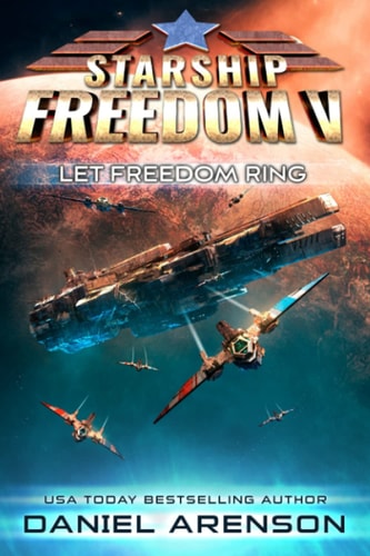 Let Freedom Ring (Starship Freedom)