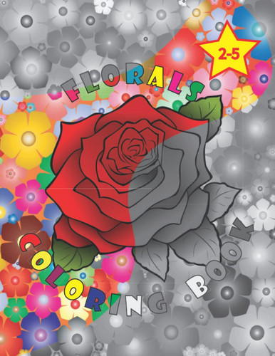 Floral Coloring Books Beautiful Flower Coloring Books for Children.