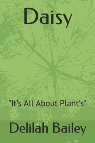 Daisy: "It's All About Plant's"