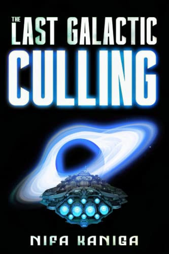 The Last Galactic Culling