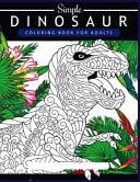 Dinosaur Coloring Book for Adults Great Gift for Boys & Girls, Ages 4-8