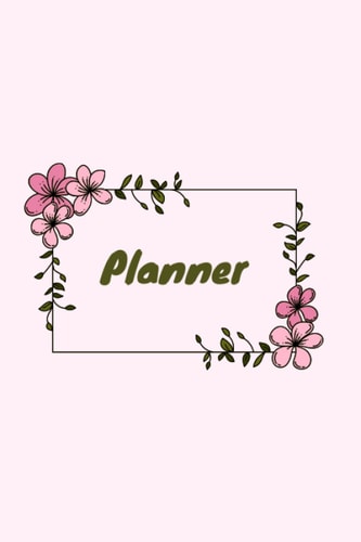 Planner: 6"x9" 2022 Planner for girls containing a Name and Address page, a Calendar, a Contact list, a the objectives of the year page, and a 114 pages for daily planning