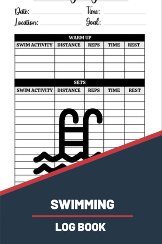 Swimming Log Book: Swimmer Journal to Keep Track of Trainings & Best Times - Competition Record Keeper. Keep Track of Your Trainings & Personal Records