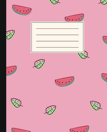 Composition Notebook: Watermelon, Juice, Fruit, College Ruled, 7.5"x9.25" (5)