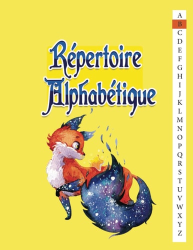 Répertoire Alphabétique: Carnet alphabétique avec des repères pour chaque lettre (French Edition)