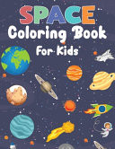 Space Coloring Book For Kids Amazing Space Colouring Page for Children Fun Coloring Book for Preschool and Elementary Children Coloring Book for Kids