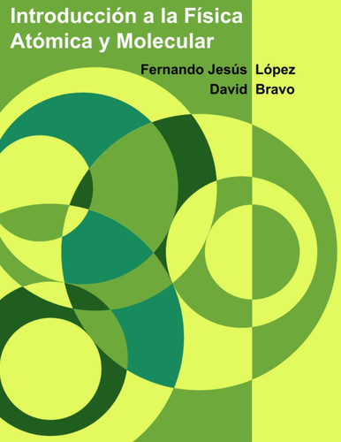 Introducción a la Física Atómica y Molecular (Spanish Edition)