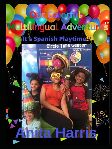 Our Colorful Multilingual Adventures: It's Spanish Playtime!!!