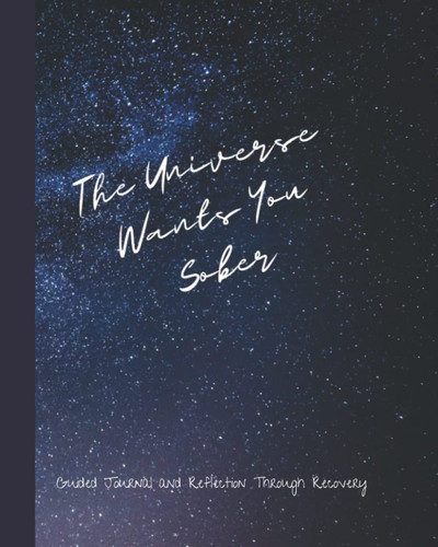 The Universe Wants You Sober