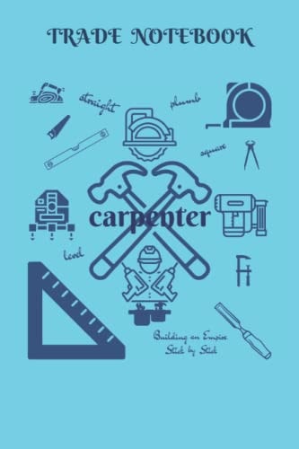 Trade Notebook: carpenters notebook