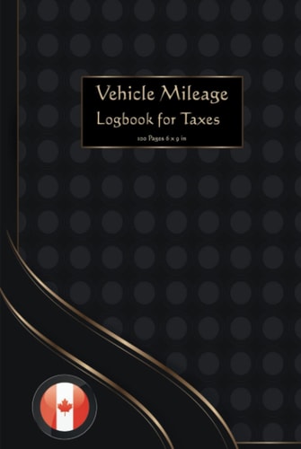 Mileage Log Book For Taxes: Log Book For Car, Mileage Tracker, Tracker for Business Auto Driving Record Books for Taxes Vehicle Expense -CA-H-19