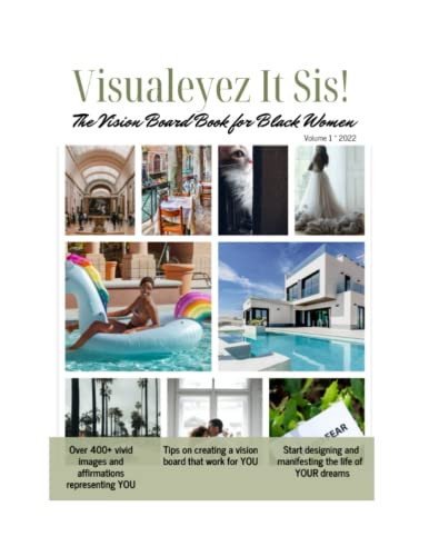 Visualeyez It Sis! The Vision Board Book for Black Women