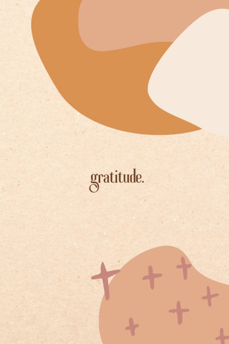 Gratitude: Daily Gratitude, Affirmations and Reflections Journal