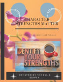 Character Strengths Matter