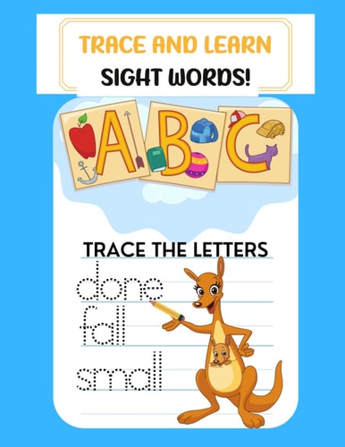 Trace and Learn Sight Words: Practice Handwriting, Pen Control, and Sight Words