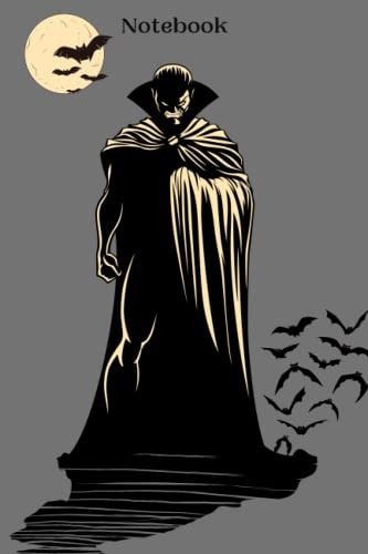 Notebook: Dracula Vampire Notebook: 6x9" with 200 lined pages