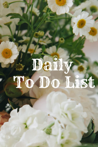 To Do List, Daily Notepad, 6 x 9-inches by Floral Prints: To Do List Daily Planner, Daily Checklist